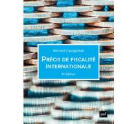 Précis de fiscalité internationale 7e édition - Bernard Castagnède - Puf - broché - Etude