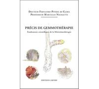 Précis de gemmothérapie - Fondements scientifiques de la Méristémothérapie