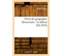 Précis de géographie élémentaire. 3e édition - Barthélémy Chaix - Hachette Bnf - broché - Livre