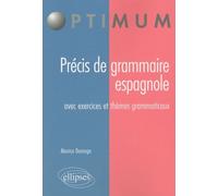 Précis De Grammaire Espagnole - Avec Exercices Et Thèmes Grammaticaux