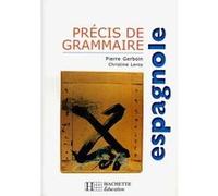 Précis de grammaire espagnole Pierre Gerboin (Auteur)
