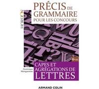 Précis De Grammaire Pour Les Concours - Capes Et Agrégations De Lettres