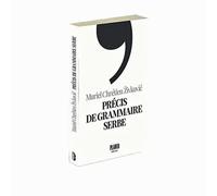 Précis de grammaire serbe - Muriel Chretien Zivkovic - PLAN B - broché - Méthode de langue