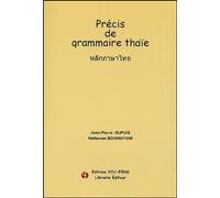 Précis de grammaire thaïe (2CD audio) de Dupuis. Jean-Pierre (2004) Broché