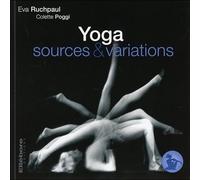 Précis De Hatha Yoga - Sources Et Variations