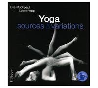 Précis De Hatha Yoga - Tome 4, Sources & Variations