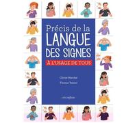 Précis De La Langue Des Signes - A L'usage De Tous