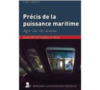 Précis de la puissance maritime Yan Giron (Auteur)