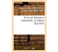 Précis de législation industrielle. 2e édition Henri Capitant (Auteur)