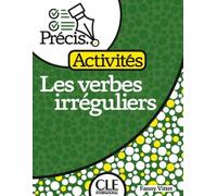 Précis de... - Les verbes irréguliers - Cahier d'activités