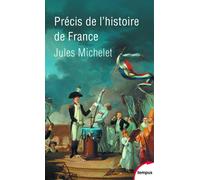 Jules Michelet – Précis de l'histoire de France – Etude – Perrin – Poche