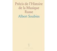 Précis de l'Histoire de la Musique Russe