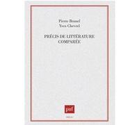 Précis de littérature comparée Jeanne-Marie Clerc (Auteur), Stéphane Michaud (Auteur), Philippe Chardin (Auteur), Pierre Brunel (Auteur), Yves Chevrel (Auteur), Jean Perrot (Auteur), Jean-Louis Backès