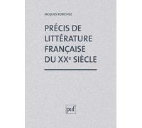 Précis De Littérature Française Du Xxe Siècle