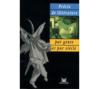 Précis de littérature par siècle, par genre