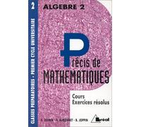 Précis de mathématiques Tome 2: Algèbre 2