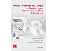 Précis de neurochirurgie stéréotaxique appliquée aux rongeurs de laboratoire - Catherine Vogt - Technique Et Documentation - broché - Livre