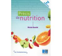 Précis de nutrition Les fondamentaux. - Nicole Baudat - Lamarre - broché - Scolaire / Universitaire