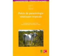 Précis de parasitologie vétérinaire tropicale Pierre-Claude Morel (Auteur), Jacques Itard (Auteur), Christophe Chartier (Auteur)