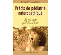 Précis de pédiatrie naturopathique