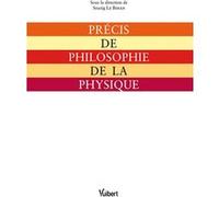 Précis de philosophie de la physique Soazig Le Bihan (Auteur)