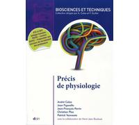 Précis de physiologie - 2ème édition BTS et DUT biologie humaine. PACES - Licence - BCPST - Préparation aux concours de recrutement des professeurs. - André Calas - Doin - broché - Manuel