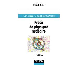Precis de physique nu ire : Premier et deuxième cycle, école d'ingénieurs, 2e édition