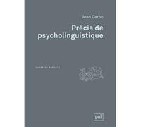 Précis de psycholinguistique - Jean Caron - Puf - broché - Etude