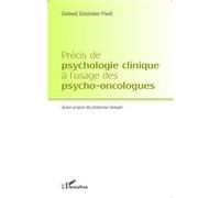 Précis de psychologie clinique à l'usage des psycho-oncologues Samuel Gonzales-Puell (Auteur)