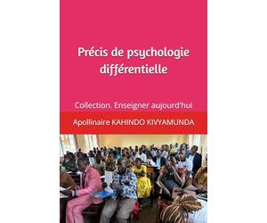 Précis de psychologie différentielle: Collection. Enseigner aujourd'hui