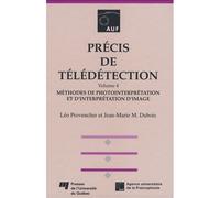 Precis de teledetection volume 4. methodes de photointerpr Tome 4 Méthodes de photointerprétation - DU PROVENCHER/M - Presses Universite Du Quebec - broché - Etude