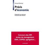 Précis d'économie: Préparation aux épreuves d'économie des concours