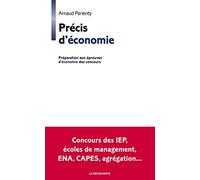 Précis d'économie: Préparation aux épreuves d'économie des concours