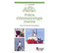 Precis D'écotoxicologie Marine - Pour La Suite De Nos Océans