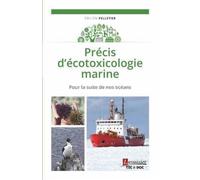 Précis d'écotoxicologie marine Pour la suite de nos océans - Émilien Pelletier - Technique Et Documentation - broché - Scolaire / Universitaire
