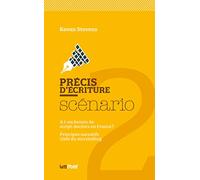 Précis d'écriture du scénario 2 (script-doctor/storytelling)