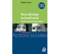 Précis d'écriture en travail social - Se former aux écrits professionnels Se former aux écrits professionnels, 2ème édition revue et augmentée - Philippe Crognier - Esf Legislative - broché - Etude