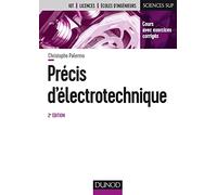 Précis d'électrotechnique - 2e éd. - Cours avec exercices corrigés: Cours avec exercices corrigés