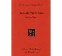 Précis D'errance Floue - Le Caire-Dakar