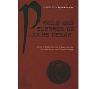 Précis des guerres de Jules César - Napoléon Bonaparte (Napoléon 1er) - Les Perseides - broché - Etude