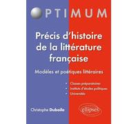 Précis d'histoire de la littérature française - Christophe Duboile - Ellipses - broché - Etude