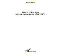 Précis d'histoire de la radio et de la télévision