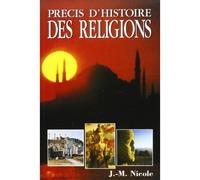 Precis d'histoire des religions - J.M. Nicole - Institut Biblique De Nogent - broché - Livre