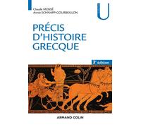 Précis d'histoire grecque - 3e éd. - Du début du deuxième millénaire à la bataille d'Actium - Claude Mossé - Armand Colin - broché - Etude