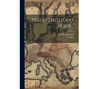 Précis D'histoire Serbe...