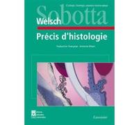 Précis d'histologie : cytologie, histologie, anatomie macroscopique Ulrich Welsch (Auteur), Johannes Sobotta (Auteur)