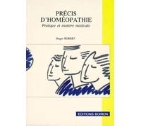 Précis d'homéopathie: Pratique et matière médicale
