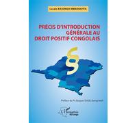 Précis d'introduction générale au droit positif congolais - Lucain Kasongo Mwadiavita - L'harmattan - broché - Etude