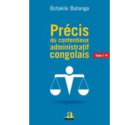 Précis Du Contentieux Administratif Congolais - Tome 1