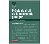 Précis Du Droit De La Commande Publique - Marchés Publics, Concessions
